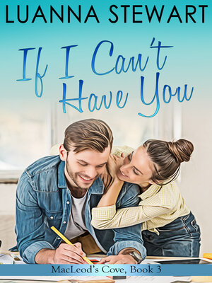 cover image of If I Can't Have You